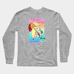 You are a rainbow of possibilities Long Sleeve T-Shirt